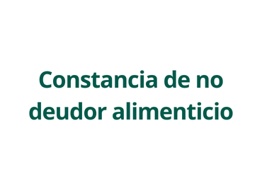 Constancia de no deudor alimenticio